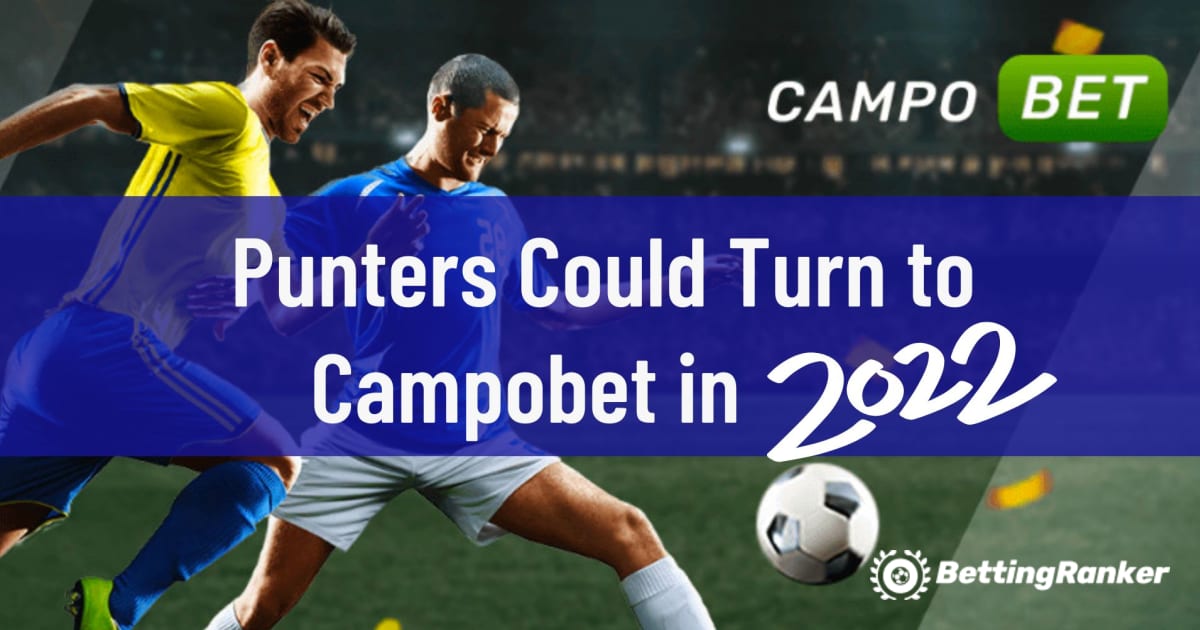 Gracze mogą zwrócić się do Campobet w 2022 r.