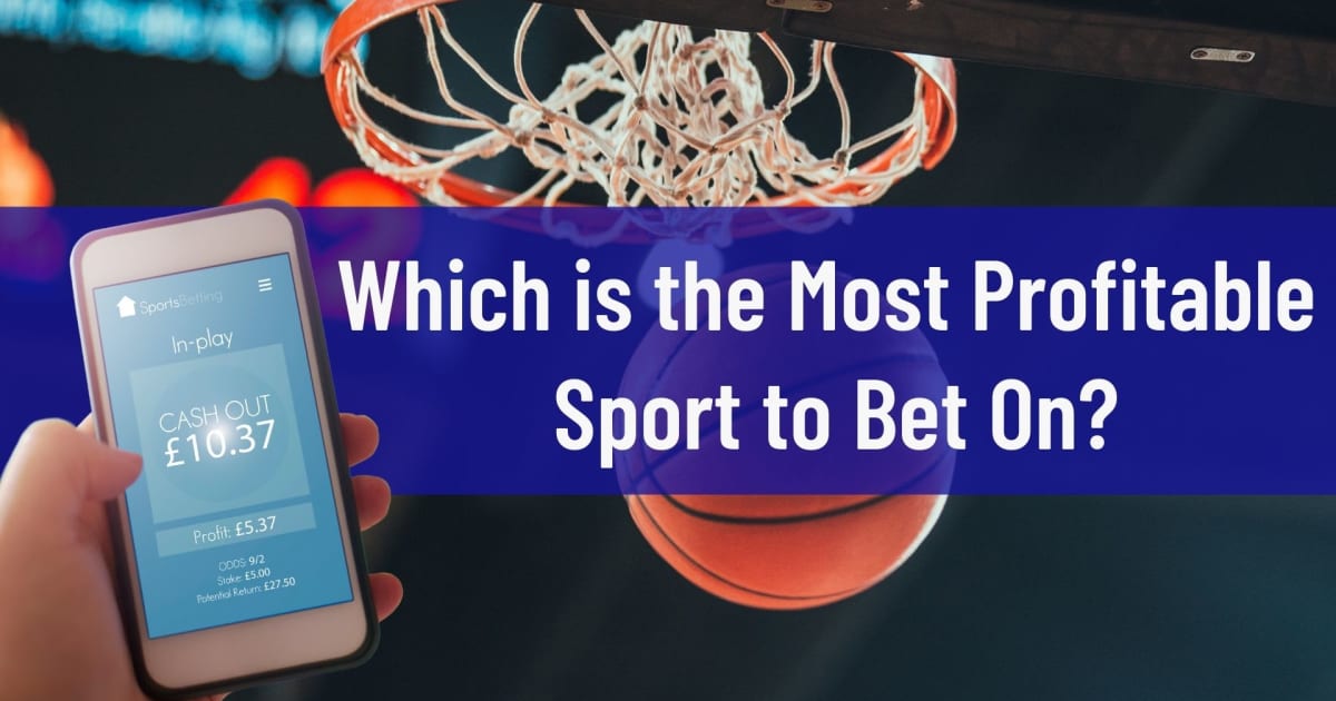 Jaki jest najbardziej dochodowy sport, na który można postawić?